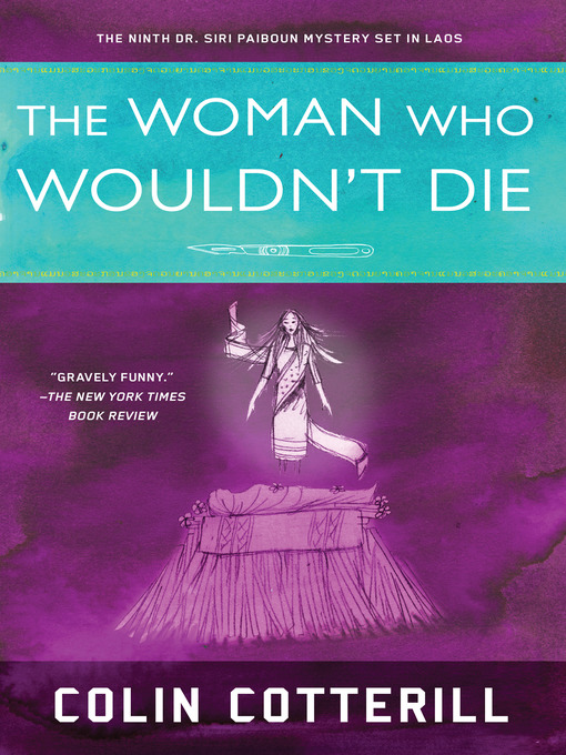 Title details for The Woman Who Wouldn't Die by Colin Cotterill - Available